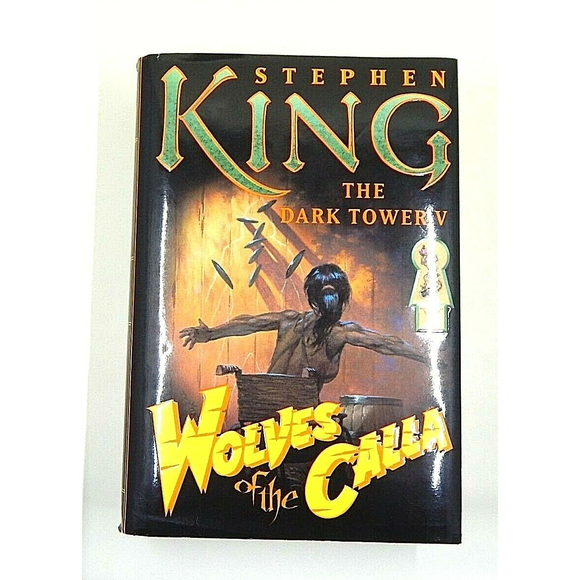 The Dark Tower Ser.: Wolves of the Calla by Stephen King (2003 Hardcover)